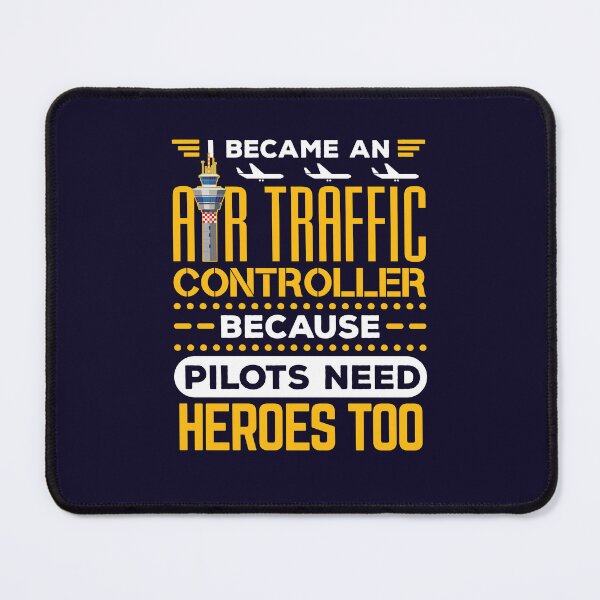 Item preview, Air Traffic Controller Funny Quote Pilots Need Heroes Too designed and sold by jaygo.