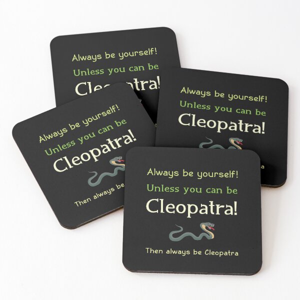 Item preview, Always be yourself unless you can be Cleopatra designed and sold by eldram.