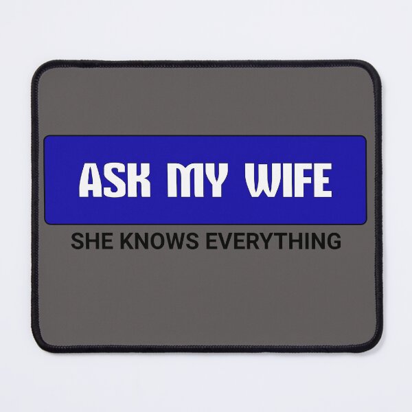 Item preview, Ask My Wife designed and sold by Al&Tet.