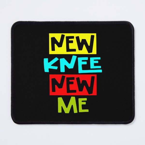 Item preview, Knee Replacement Recovery New Knee New Me designed and sold by Colorfulman.