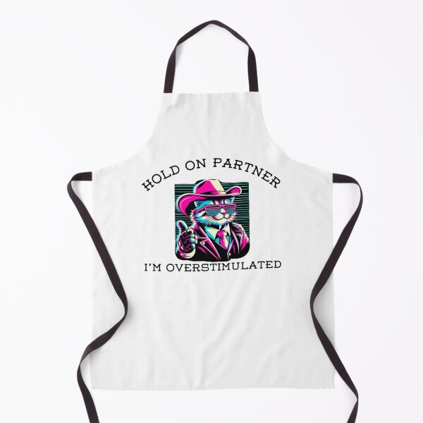 Item preview, Hold on Partner I'm Overstimulated funny cat cowboy humor designed and sold by snowry.