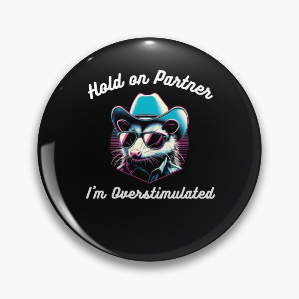 Item preview, Hold on Partner I'm Overstimulated funny possum cowboy retro designed and sold by snowry.