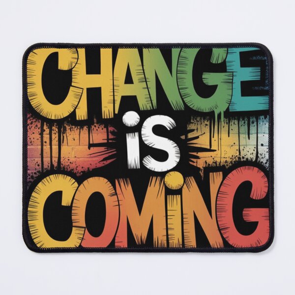 Item preview, Change is coming designed and sold by Zineshopz.