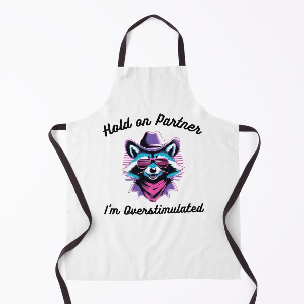 Item preview, Hold on Partner I'm Overstimulated funny raccoon cowboy joke designed and sold by snowry.