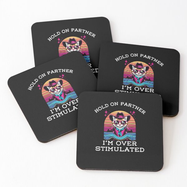 Item preview, Hold on Partner I'm Overstimulated funny cat cowboy joke designed and sold by snowry.