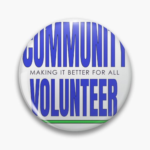 Item preview, Community Volunteer making things better designed and sold by Al&Tet.