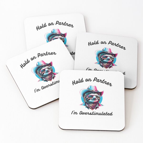 Item preview, Hold on Partner I'm Overstimulated funny sloth cowboy humor designed and sold by snowry.