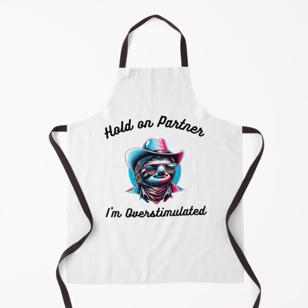 Item preview, Hold on Partner I'm Overstimulated funny sloth cowboy humor designed and sold by snowry.