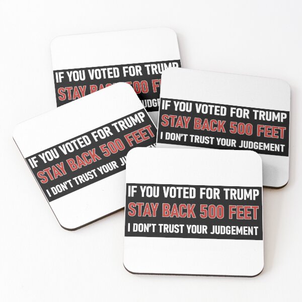 Item preview, If You Voted For Trump Stay 500ft Back designed and sold by ToyoTees.