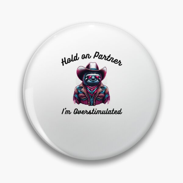 Item preview, Retro Hold on Partner I'm Overstimulated funny sloth cowboy designed and sold by snowry.