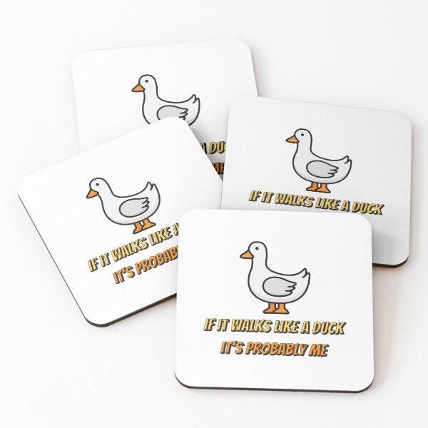 Item preview, It if walks like a duck it's probably me designed and sold by NordicBadger.