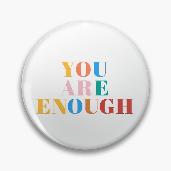 Item preview, You Are Enough Design designed and sold by PrintandJoy.