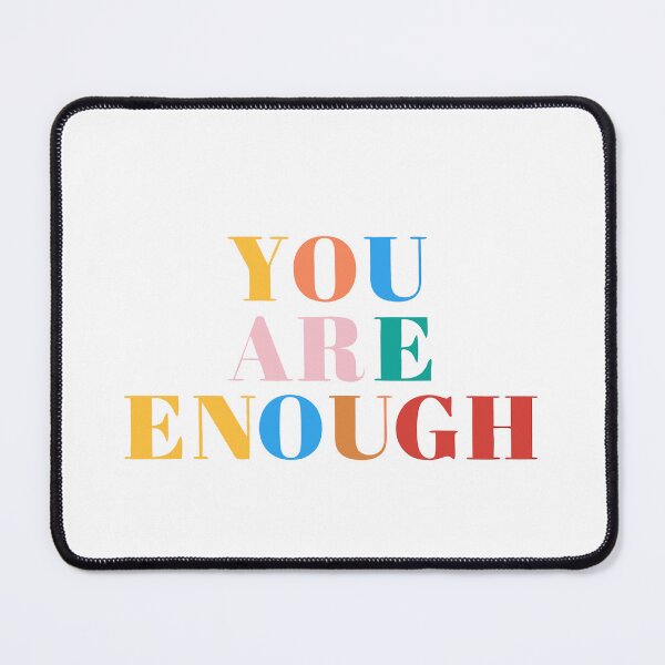 Item preview, You Are Enough Design designed and sold by PrintandJoy.