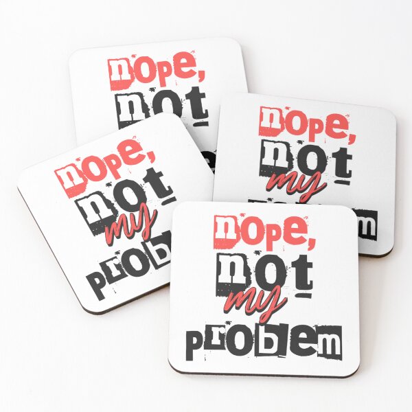 Item preview, Nope, not my problem designed and sold by spoo-art.