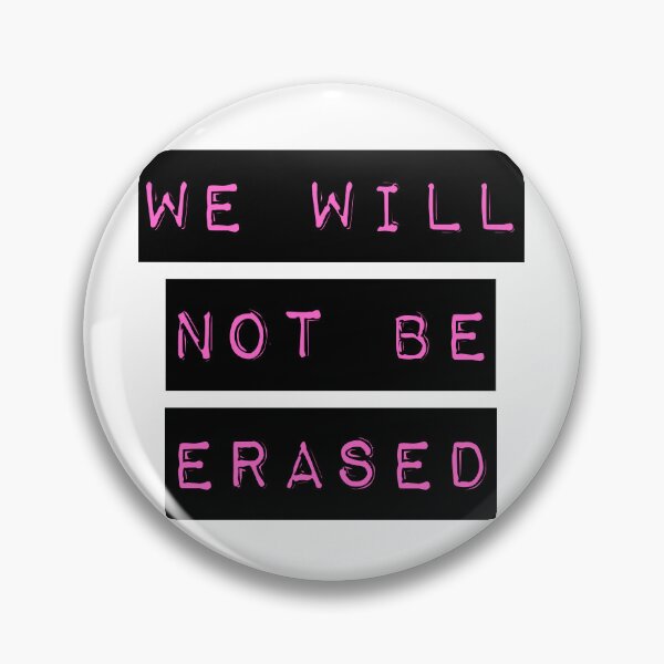 Item preview, WE WILL NOT BE ERASED LGBTQ+ designed and sold by IBD-HOUS.