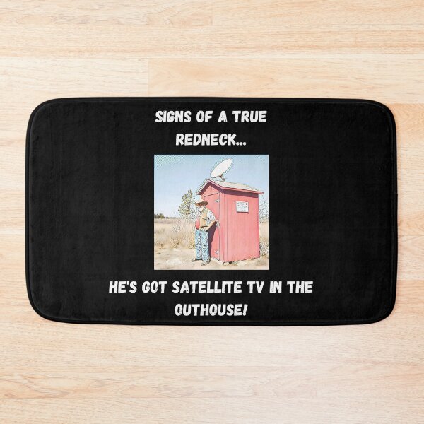 Item preview, Signs of a True Redneck: Satellite TV in the Outhouse! White Text designed and sold by LaughGraphics - Fun Graphics, Serious Laughs!.
