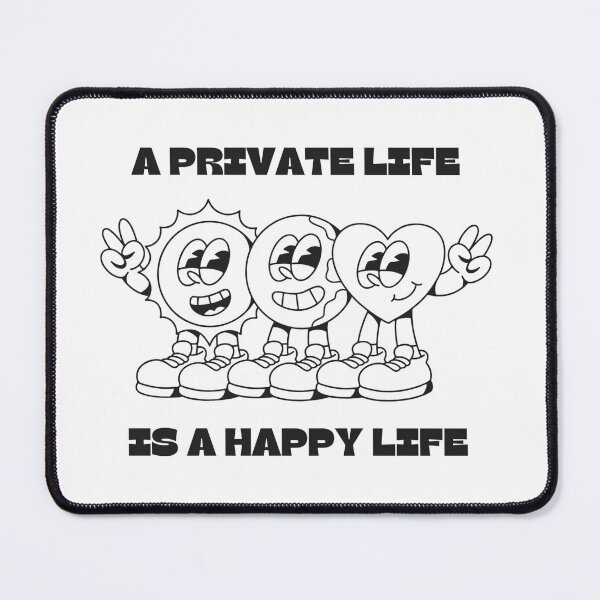 Item preview, A Private Life is a Happy Life - Black & White - Motivational/ Inspirational quotes designed and sold by TishCO.