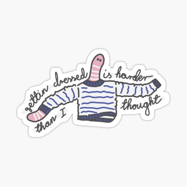 Item preview, Worm Struggles with Sweater – Funny Minimalist Design "Gettin Dressed Is Harder Than I Thought" designed and sold by simple-goose.