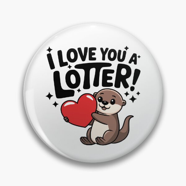 Item preview, I Love You A Lotter! Cute Otter Puns designed and sold by PMCreative.