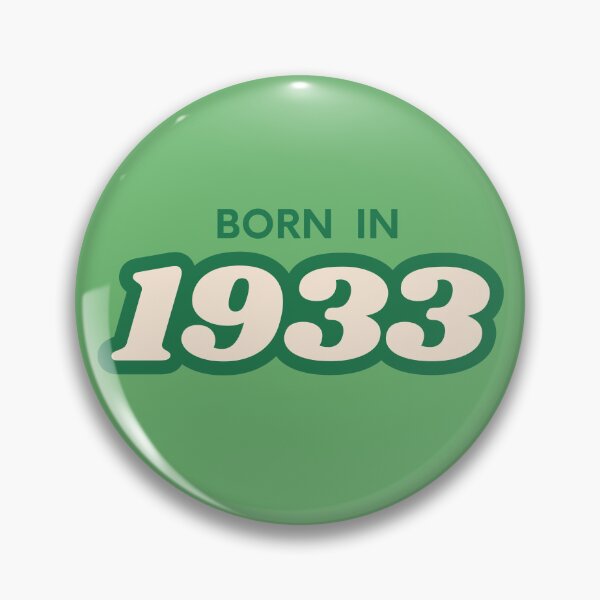 Item preview, Born In 1933 designed and sold by ArtCraftLab.