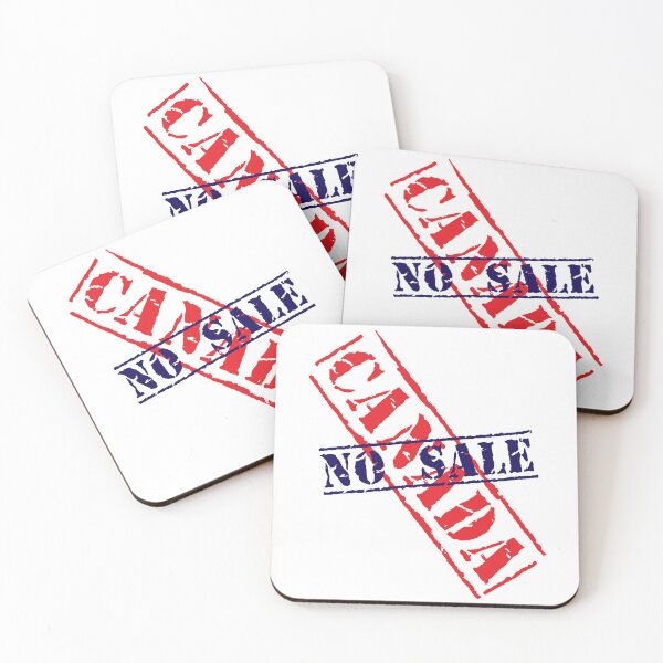 Item preview, Canada No Sale By Tjays on a Cool designed and sold by TJays.