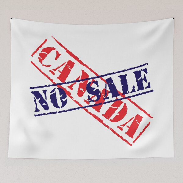 Item preview, Canada No Sale By Tjays on a Cool designed and sold by TJays.