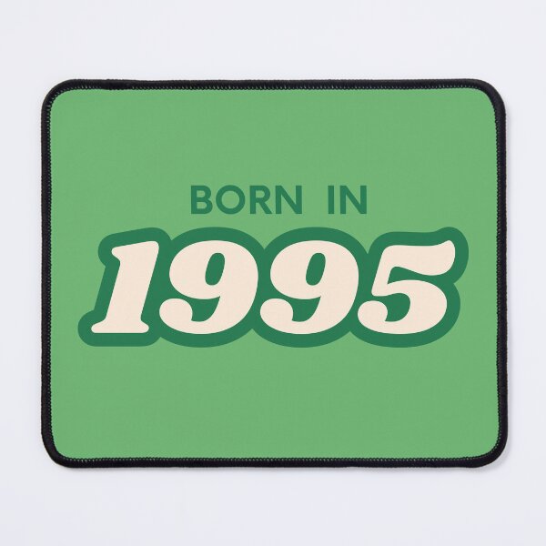 Item preview, Born In 1995 designed and sold by ArtCraftLab.