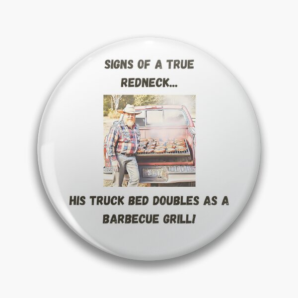 Item preview, Signs of a True Redneck: Truck Bed Barbecue! Black Text designed and sold by LaughGraphics - Fun Graphics, Serious Laughs!.