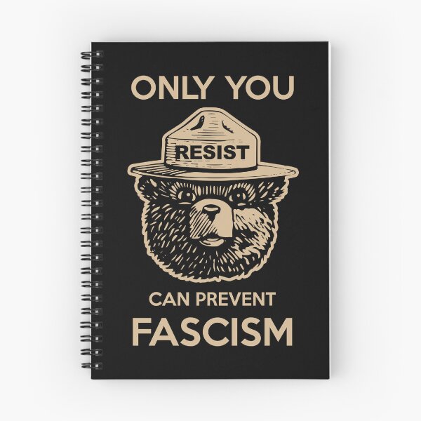 Item preview, Smokey Says Resist! Only You Can Prevent Fascism! designed and sold by Thelittlelord.