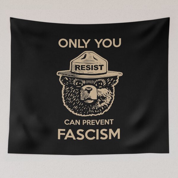 Item preview, Smokey Says Resist! Only You Can Prevent Fascism! designed and sold by Thelittlelord.