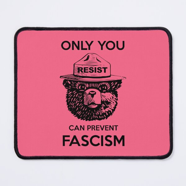 Item preview, Smokey Says Resist! Only You Can Prevent Fascism! designed and sold by Thelittlelord.