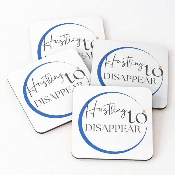 Item preview, Hustling to Disappear - Motivational/ Inspirational quotes designed and sold by TishCO.