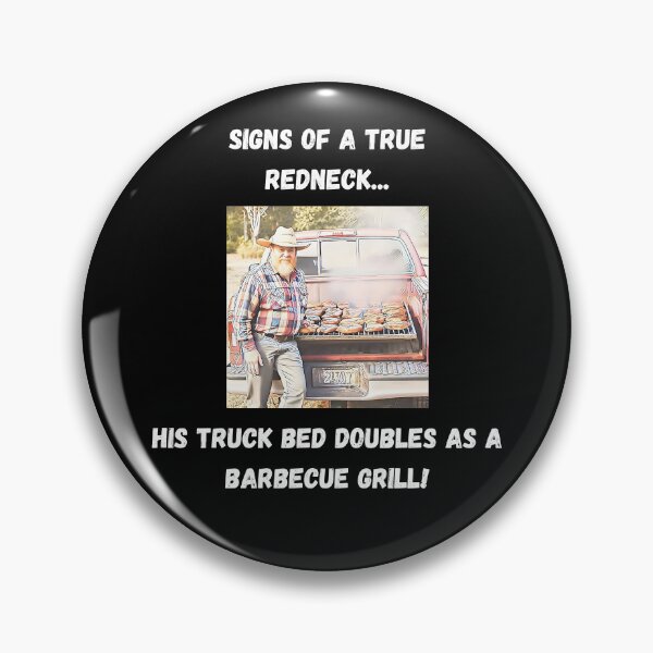 Item preview, Signs of a True Redneck: Truck Bed Barbecue! White Text designed and sold by LaughGraphics - Fun Graphics, Serious Laughs!.