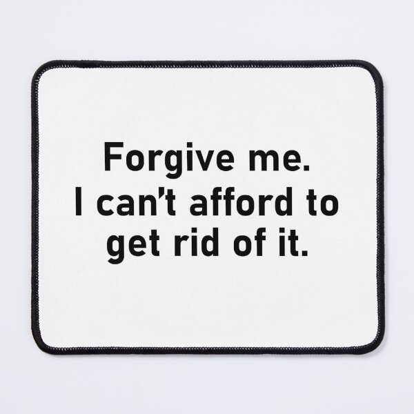 Item preview, Forgive Me I Can't Afford to Get Rid of It - Regret EV Purchase designed and sold by PixVib.