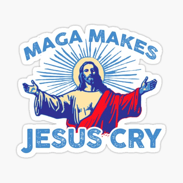 Artikel-Vorschau von Maga bringt Jesus zum Weinen, designt und verkauft von remerasnerdas.