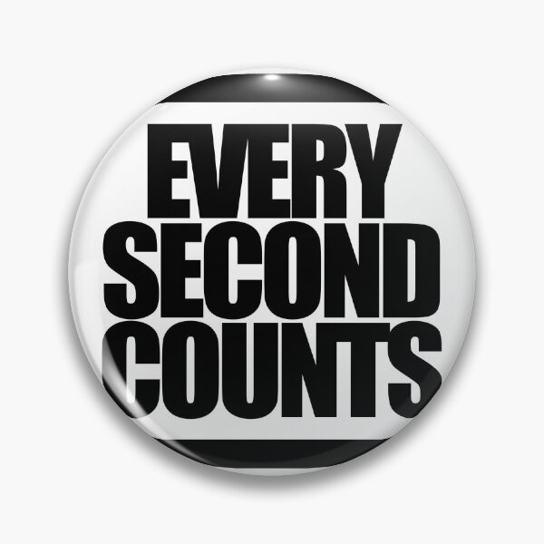 Item preview, EVERY SECOND COUNTS designed and sold by MobsProject.