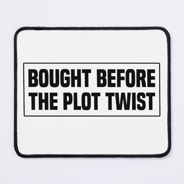 Item preview, Funny Bought Before The Plot Twist - Anti Elon designed and sold by PixVib.
