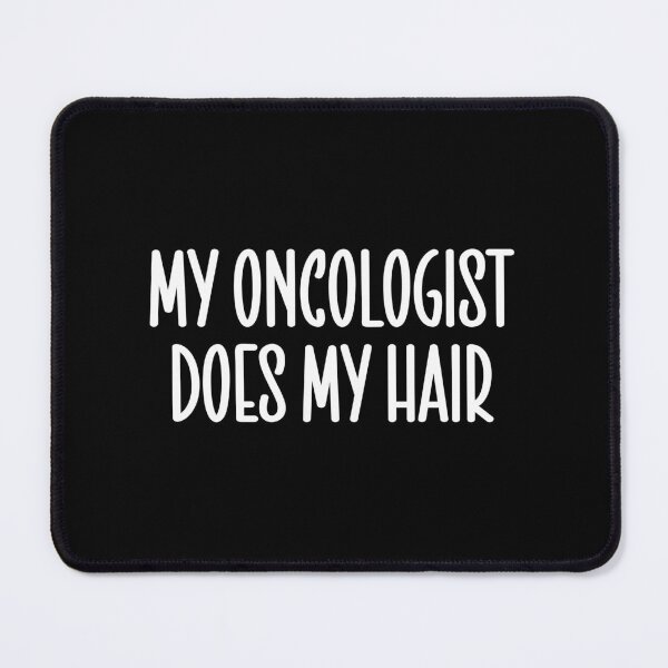 Item preview, My Oncologist Does My Hair Chemo Shirt For Cancer Survivor And Chemotherapy Cancer Survivor Gift Funny Cancer designed and sold by MotivaChic.