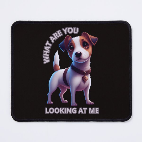 Item preview, WHAT ARE YOU LOOKING AT ME designed and sold by Tadeusz1.