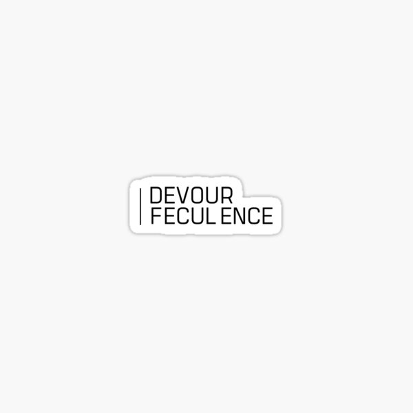 Item preview, Devour Feculence designed and sold by sophrenia.