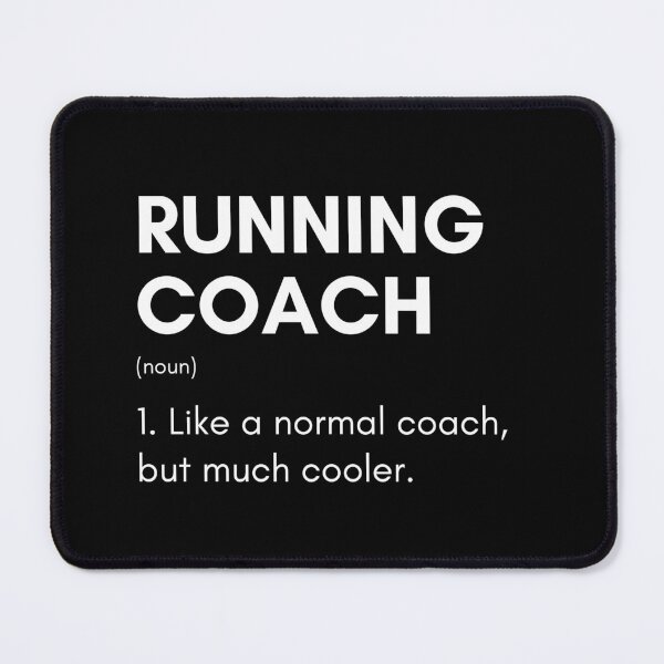 Item preview, Running Coach Like A Normal Coach But Much Cooler Funny Trainer designed and sold by CuteLovelyDesigns.