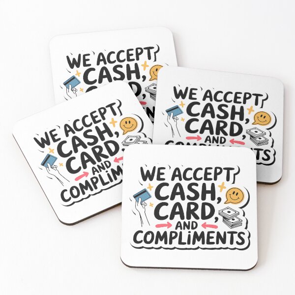 Item preview, We Accept Cash, Card and Compliments - Bold Typography designed and sold by SolaoLab.