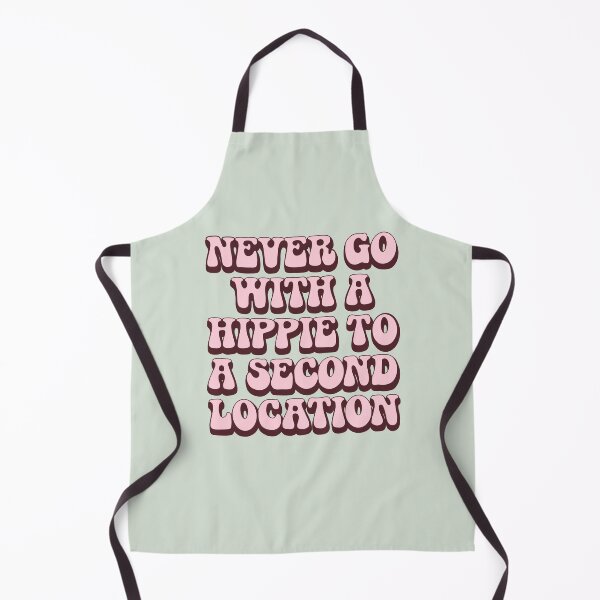 Item preview, never go with a hippie designed and sold by aluap106.
