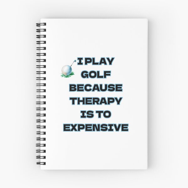 Item preview, I Play Golf because therapy is to Expensive designed and sold by EveCharmDesigns.