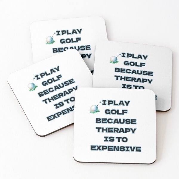 Item preview, I Play Golf because therapy is to Expensive designed and sold by EveCharmDesigns.