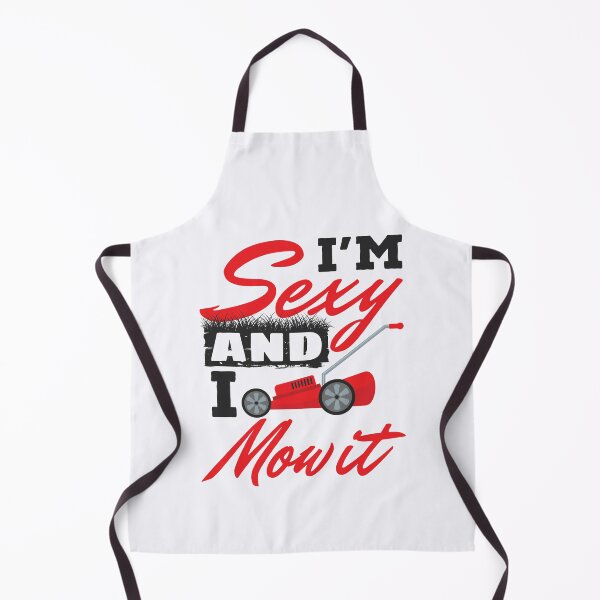 Item preview, I'm Sexy and I Mow It Funny Lawn Care  designed and sold by jaygo.