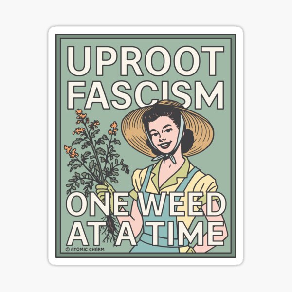Uproot Fascism - Color Sticker