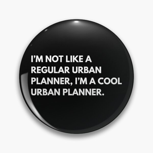 Item preview, I’m Not Like A Regular Urban Planner I’m A Cool Urban Planner Funny designed and sold by CuteLovelyDesigns.