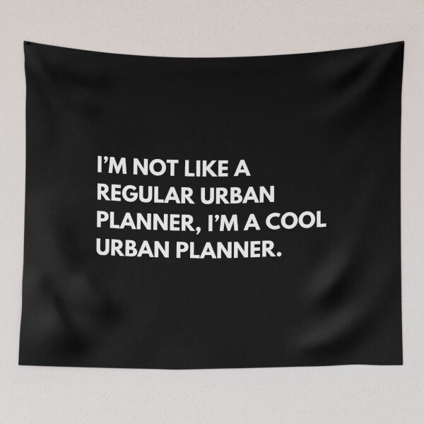 Item preview, I’m Not Like A Regular Urban Planner I’m A Cool Urban Planner Funny designed and sold by CuteLovelyDesigns.