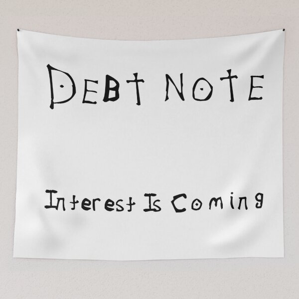 Item preview, Debt Note Interest Is Coming In Black designed and sold by TheGoodTheVibe.